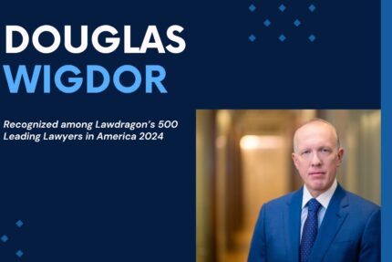 Douglas Wigdor Named to Lawdragon’s 500 Leading Lawyers in America 2024