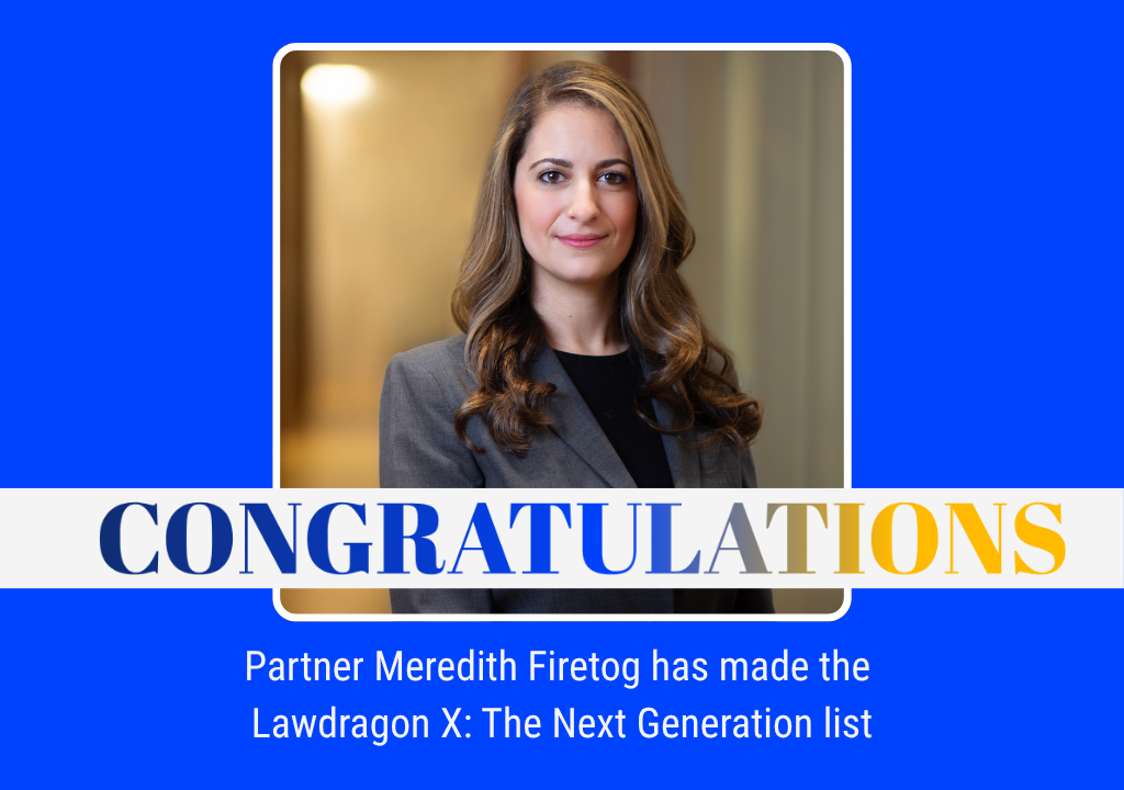 Meredith Firetog Named a Lawdragon X – The Next Generation Attorney