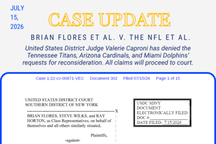 Motions for Reconsideration in Flores v. The NFL are Denied