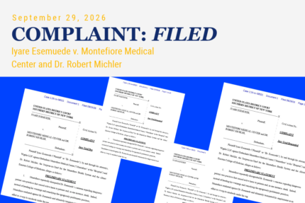 Wigdor Files Racial Complaint Alleging Dangerous Patient Care Practices and Racial Discrimination against Montefiore Medical Center